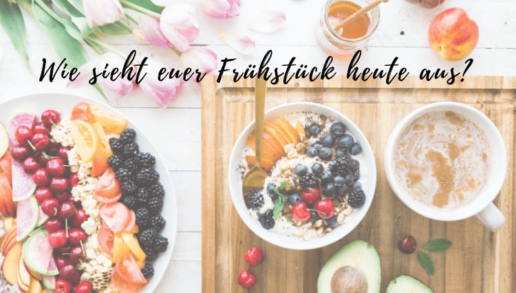 Einfach und schnelle Frühstücksrezepte